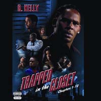 R Kelly - Trapped in the Closet